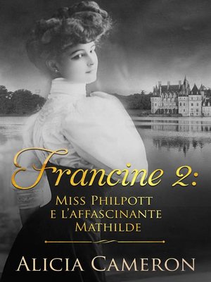 cover image of Miss Philpott e l'affascinante Mathilde